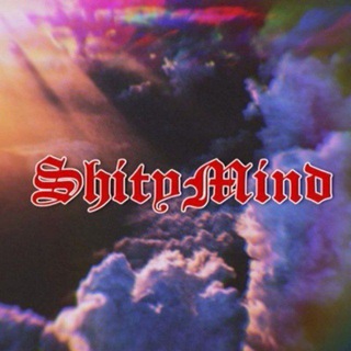 𝙎𝙝𝙞𝙩𝙮 𝙢𝙞𝙣𝙙 (@shity_mind)